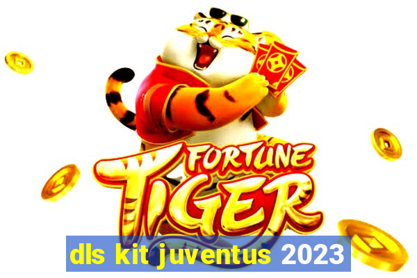 dls kit juventus 2023